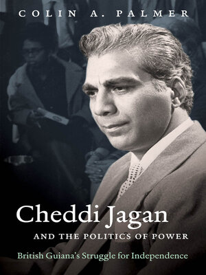 cover image of Cheddi Jagan and the Politics of Power